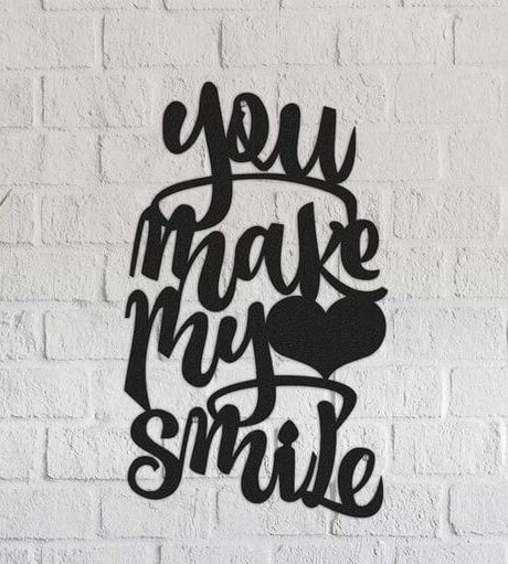 Frase Motivadora, you make my smile